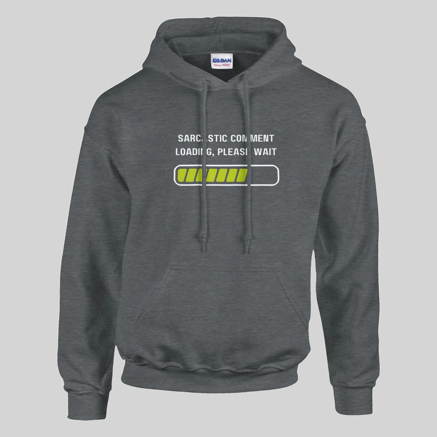 Sarcastic Comment Loading Hoodie