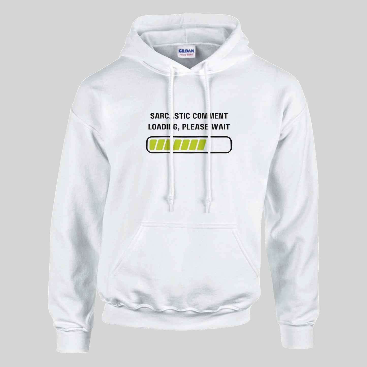 Sarcastic Comment Loading Hoodie